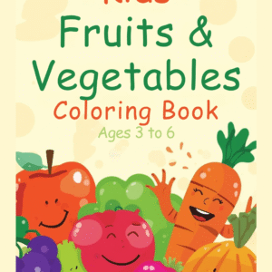 Fruits & Vegetables Coloring + Activity Book for Kids (Ages 3–6) | Printable PDF | 50+ Pages