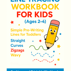 Line Tracing Worksheets for Kids (Ages 2–4) – Printable Pre-Writing Workbook